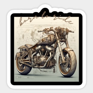 born to ride Sticker